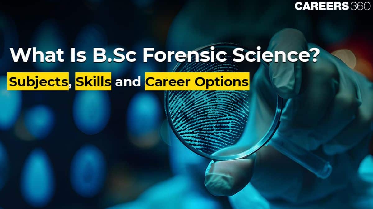 What is B.Sc Forensic Science? Amity University Guide 2026: Subjects, Skills and Career Options